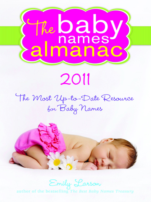 Title details for 2011 Baby Names Almanac by Emily Larson - Available